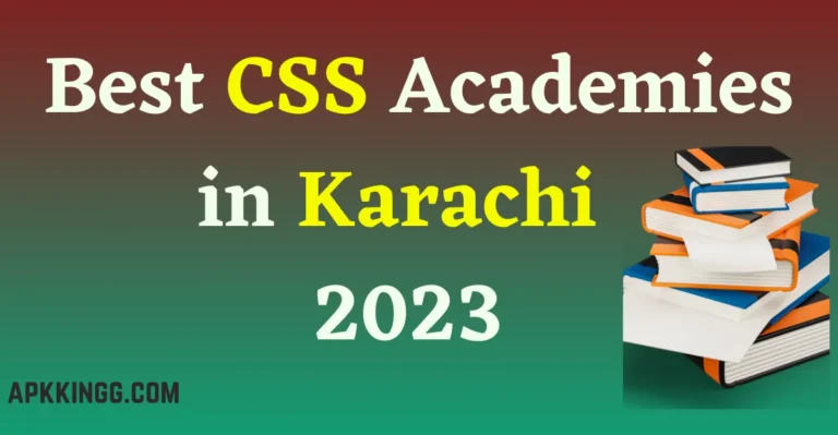 Top 5 Best CSS Academies in Karachi 2023