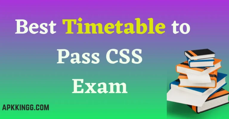 Best Timetable to Pass CSS Exam