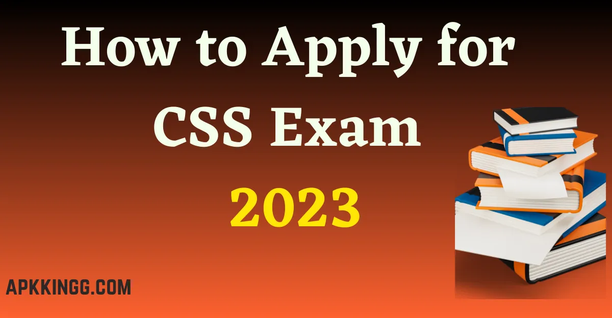 How to Apply for CSS Exam
