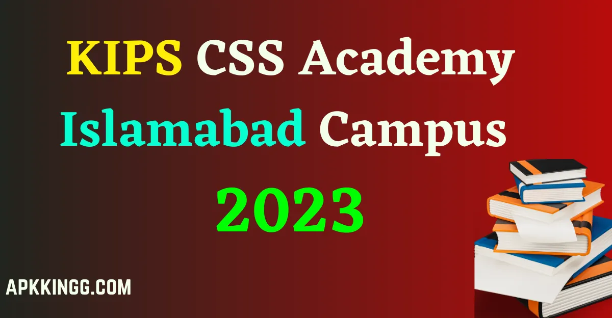 KIPS CSS Academy Islamabad Campus